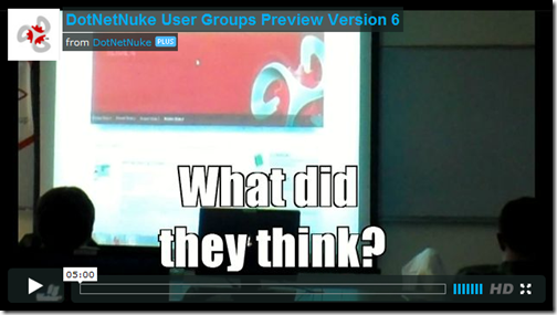 DotNetNuke 6 User Group Preview Video