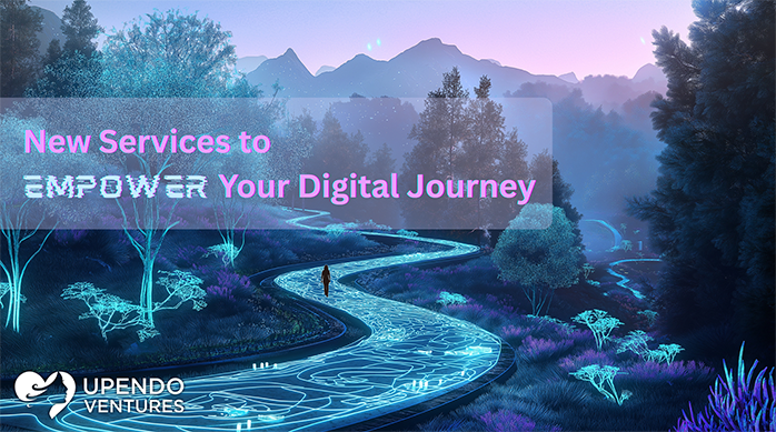 New Services to Empower Your Digital Journey