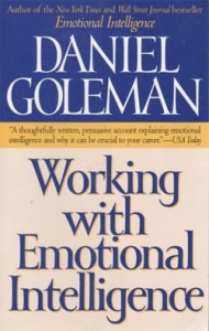 Daniel Goleman: Working with Emotional Intelligence