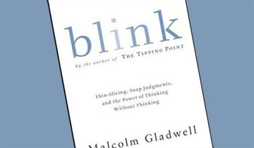 Blink: The Power of Thinking Without Thinking
