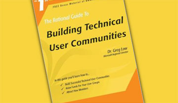 The Rational Guide to Building Technical User Communities