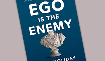 Ego is the Enemy