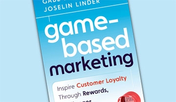 Game-Based Marketing: Inspire Customer Loyalty Through Rewards, Challenges, and Contests