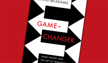 Game-Changer: Game Theory and the Art of Transforming Strategic Situations