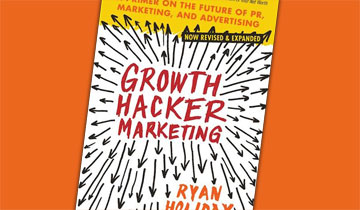 Growth-Hacker Marketing: A Primer on the Future of PR, Marketing, and Advertising
